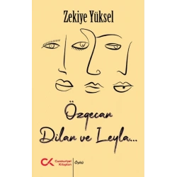 Özgecan, Dilan ve Leyla...