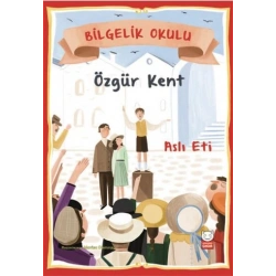 Özgür Kent - Bilgelik Okulu