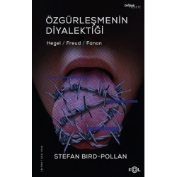 Özgürleşmenin Diyalektiği -Hegel, Freud, Fanon