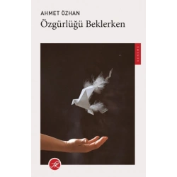 Özgürlüğü Beklerken