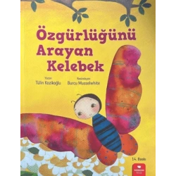 Özgürlüğünü Arayan Kelebek