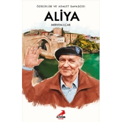 Özgürlük ve Adalet Savaşçısı Aliya