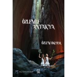 Özlemle Antakya