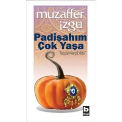 Padişahım Çok Yaşa