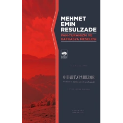 Pan - Turanizm ve Kafkasya Meselesi