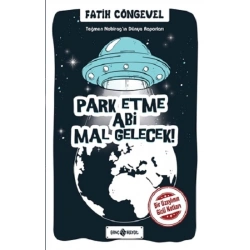 Park Etme Abi Mal Gelecek! - Teğmen Nabirag’ın Dünya Raporları