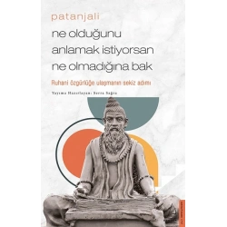 Patanjali-Ne Olduğunu Anlamak İstiyorsan Ne Olmadığına Bak