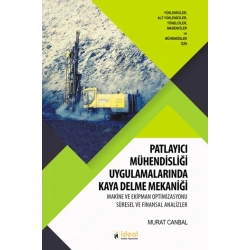 Patlayıcı Mühendisliği Uygulamalarında Kaya Delme Mekaniği
