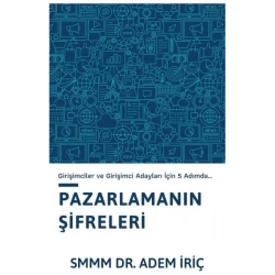 Pazarlama Şifreleri (Girişimciler ve Girişimci Adayları için 5 Adımda)