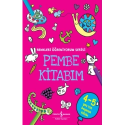 Pembe Kitabım - Renkler Öğreniyorum Serisi