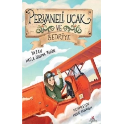 Pervaneli Uçak ve Bedriye