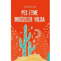 Pes Etme Mucizeler Yolda