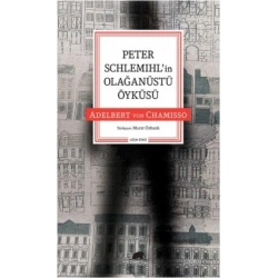 Peter Schlemıhlin Olağanüstü Öyküsü