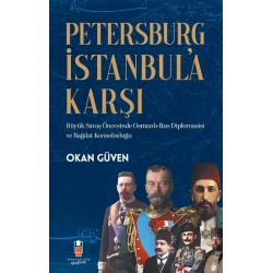 Petersburg İstanbul’a Karşı