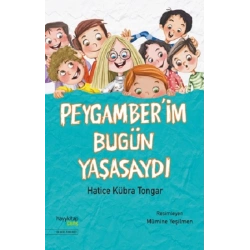Peygamber’im Bugün Yaşasaydı