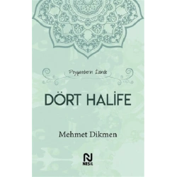 Peygamberin İzinde Dört Halife (Ciltli)