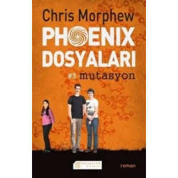 Phoenix Dosyaları 3 : Mutasyon