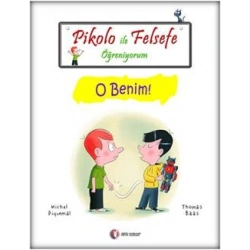 Pikolo ile Felsefe Öğreniyorum - O Benim