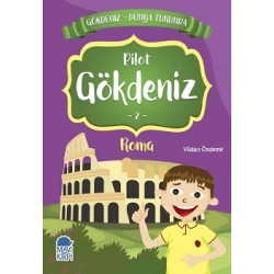 Pilot Gökdeniz Roma - Gökdeniz Dünya Turunda 2