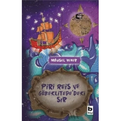 Piri Reis ve Göbeklitepedeki Sır