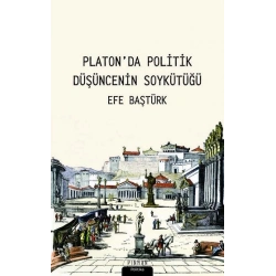 Platonda Politik Düşüncenin Soykütüğü