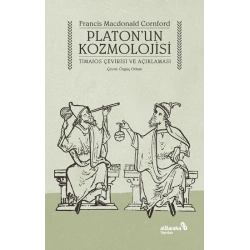 Platon’un Kozmolojisi - Timaios Çevirisi ve Açıklaması
