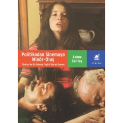 Politikadan Sinemaya Minör-Oluş