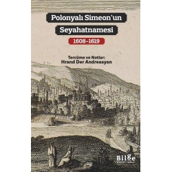 Polonyalı Simeon’un Seyahatnamesi (1608-1619)