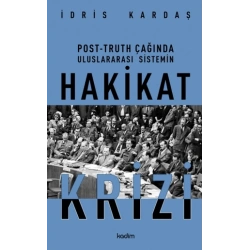 Post-Truth Çağında Uluslararası Siyasetin Hakikat Krizi