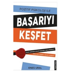 Pozitif Psikoloji ile Başarıyı Keşfet
