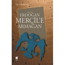 Prof. Dr. Erdoğan Merçil’e Armağan