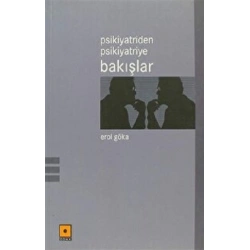 Psikiyatriden Psikiyatriye Bakışlar