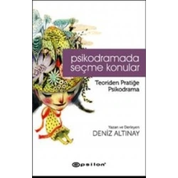 Psikodramada Seçme Konular