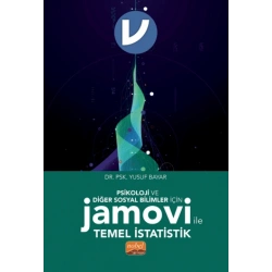 Psikoloji ve Diğer Sosyal Bilimler İçin Jamovi ile Temel İstatistik