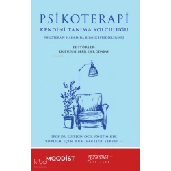 Psikoterapi Kendini Tanıma Yolculuğu;Psikoterapi Hakkında Bilmek İstedikleriniz