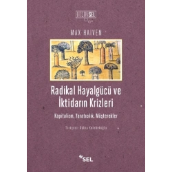 Radikal Hayalgücü ve İktidarın Krizleri Kapitalizm, Yaratıcılık, Müşterekler