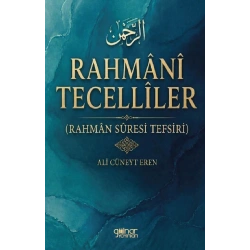 Rahmani Tecelliler (Rahman Suresi Tefsiri)