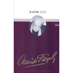 Rapor 11/12/13 : 74 - Necip Fazıl Bütün Eserleri