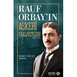 Rauf Orbay’ın Askeri Faaliyetleri