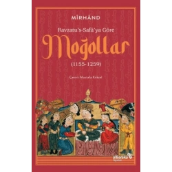 Ravzatus-Safaya Göre Moğollar (1155-1259)