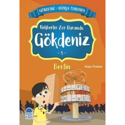 Rehberler Zor Durumda Gökdeniz Berlin - Gökdeniz Dünya Turunda 5