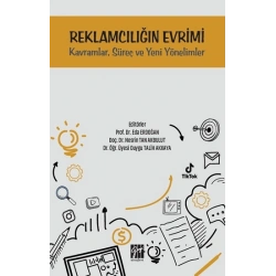 Reklamcılığın Evrimi Kavramlar, Süreç ve Yeni Yönelimler