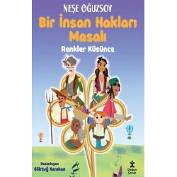 Renkler Küsünce-Bir İnsan Hakları Masalı