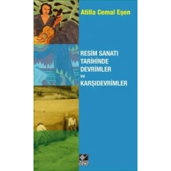 Resim Sanatı Tarihinde Devrimler ve Karşıdevrimler