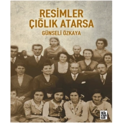 Resimler Çığlık Atarsa