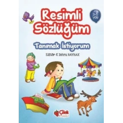 Resimli Sözlüğüm - Tanımak İstiyorum  (3-5 Yaş)