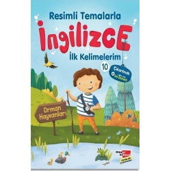 Resimli Temalarla İngilizce İlk Kelimelerim 10 - Orman Hayvanları
