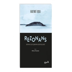 Rezonans : Dünya İle İlişkinin Sosyolojisi