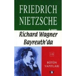 Richard Wagner Bayreuth’da Çağa Aykırı Düşünceler 4