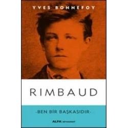 Rimbaud - Ben Bir Başkasıdır